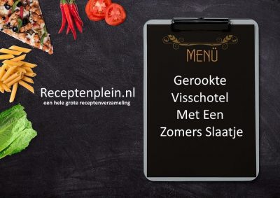 Gerookte Visschotel Met Een Zomers Slaatje