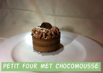Petit Four met Chocomousse