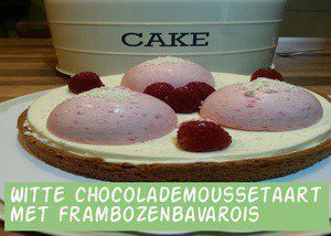Witte Chocolademoussetaart met Frambozenbavarois